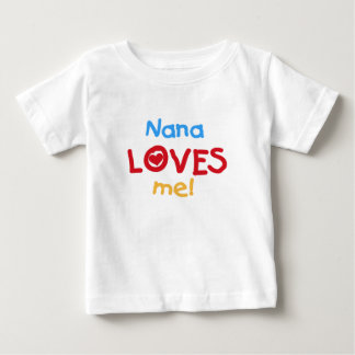 Nana Loves Me Baby T-Shirt