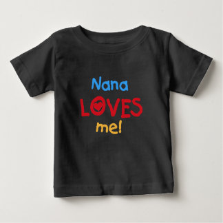 Nana Loves Me Baby T-Shirt