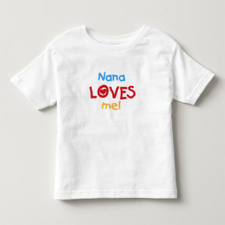 Nana Loves Me Toddler T-shirt