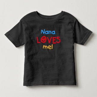 Nana Loves Me Toddler T-shirt