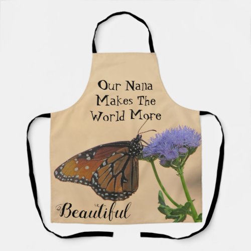 Nana Makes The World Beautiful Monarch Butterfly Apron