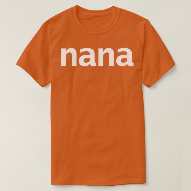 Nana Minimal Typography T-Shirt (Design Front)