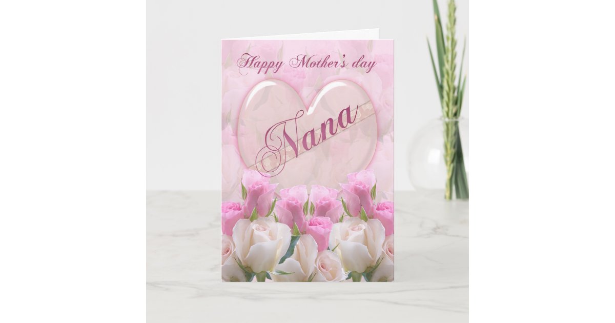 Nana Mothers Day Card With Pink Roses