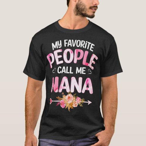 nana my favorite people call me nana 1 T_Shirt