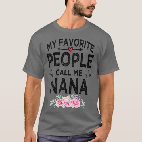 nana my favorite people call me nana T_Shirt