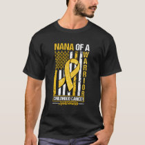 Nana Of A Warrior Childhood Cancer Awareness Flag T-Shirt