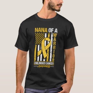 Nana Of A Warrior Childhood Cancer Awareness Flag T-Shirt