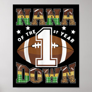 Nana Of The 1st Year Down Football First Birthday Poster