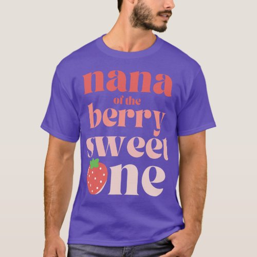 Nana of the Berry Sweet One Strawberry Grandma Gra T_Shirt