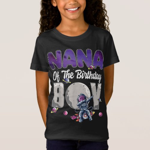 Nana Of The Birthday Astronaut Boy Space Theme T_Shirt