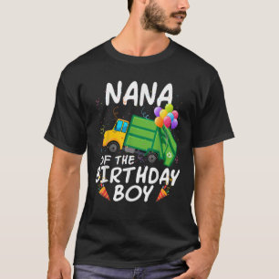 Nana of the Birthday Boy Garbage Truck Matching Fa T-Shirt