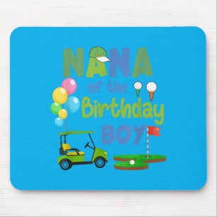 Nana Of The Birthday Boy Hole In One Golf Sport Mouse Pad