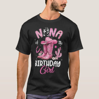 Nana Of The Birthday Girl Pink Cowgirl Western Cow T-Shirt