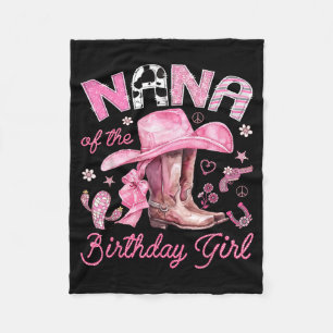 Nana of the birthday girl pink cowgirl western fleece blanket