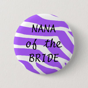 Nana Of The Bride Pinback Button
