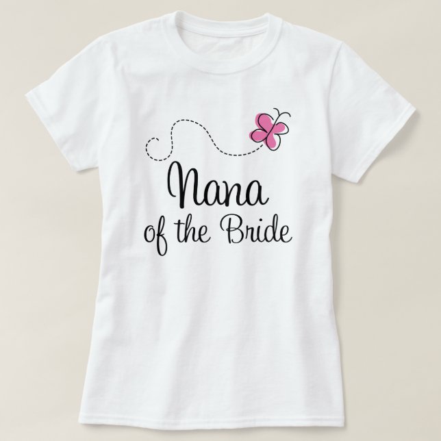 Nana of the Bride T-Shirt (Design Front)