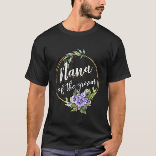 Nana Of The Groom Wedding Bachelor Party Nana Matc T_Shirt