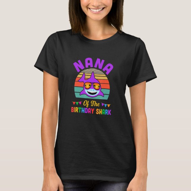Nana Of The Shark Birthday Grandma Matching Family T-Shirt (Front)