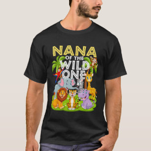 Nana Of The Wild One 1st Birthday Zoo Animal Safar T-Shirt