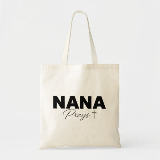 Nana Prays Faith Cross Tote Bag