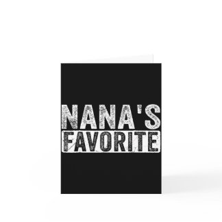 Nana’s Favorite Cute Family Granhild Quote Proud G Card