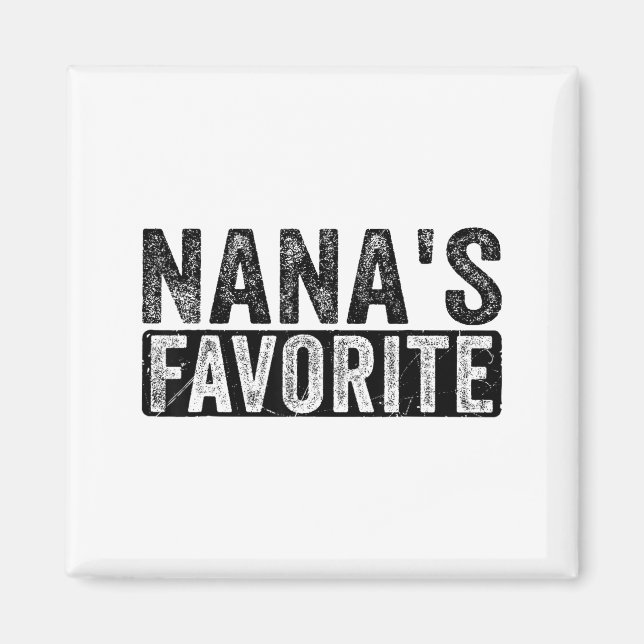 Nana’s Favorite Cute Family Granhild Quote Proud G Magnet (Front)