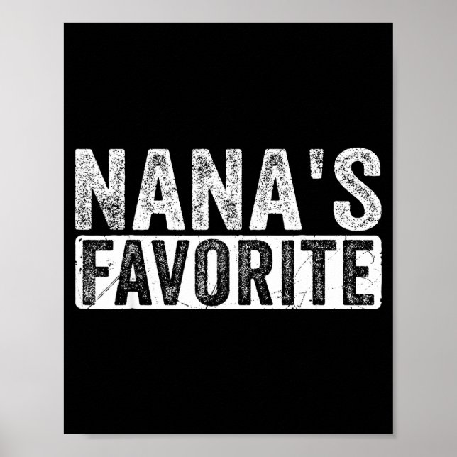 Nana’s Favorite Cute Family Granhild Quote Proud G Poster (Front)