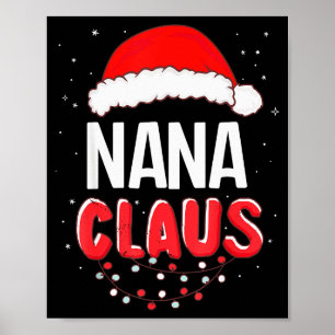 Nana Santa Claus Christmas Matching Costume Poster