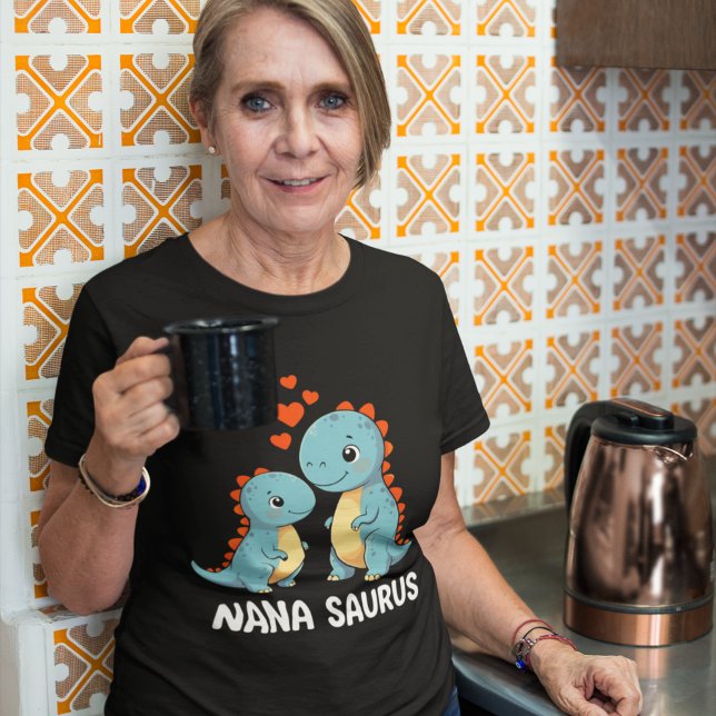 Nana Saurus Fun Gift for Grandma T-Shirt (Creator Uploaded)