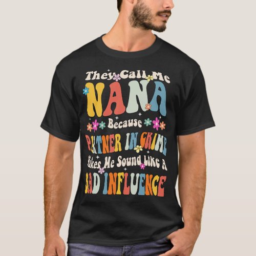 Nana They call Me Nana T_Shirt