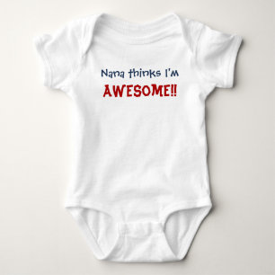 Nana Thinks I'm Awesome! Baby Infant Bodysuit
