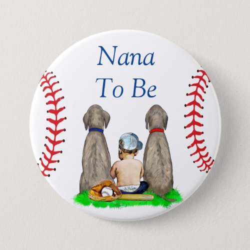 Nana to Be  Baseball Themed Boys Baby Shower Button