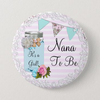 Nana To Be Blue Mason Jar Rustic Button by Magical_Maddness at Zazzle