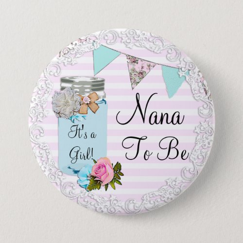 Nana to be Blue Mason Jar Rustic Button