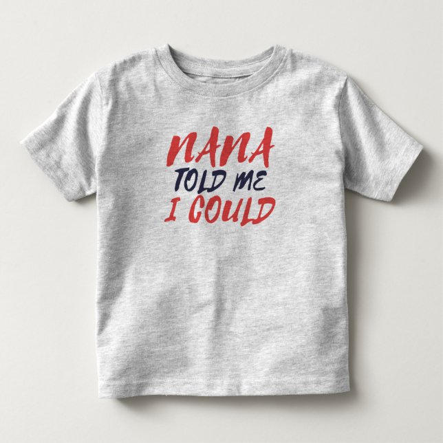 Nana Toddler Fine Jersey T-Shirt (Front)