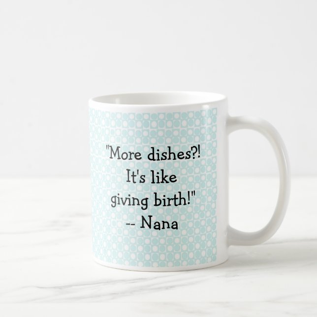Nana-ware Coffee Mug (Right)
