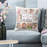NANA WE LOVE YOU 10 Photo Collage Custom Throw Pillow<br><div class="desc">Create a photo memory keepsake throw pillow for a special or new grandma that goes by the nickname NANA utilizing this easy-to-upload photo collage template with 10 pictures and your custom text over a heart and the title NANA in your choice of colors. The sample shows WE LOVE YOU with...</div>