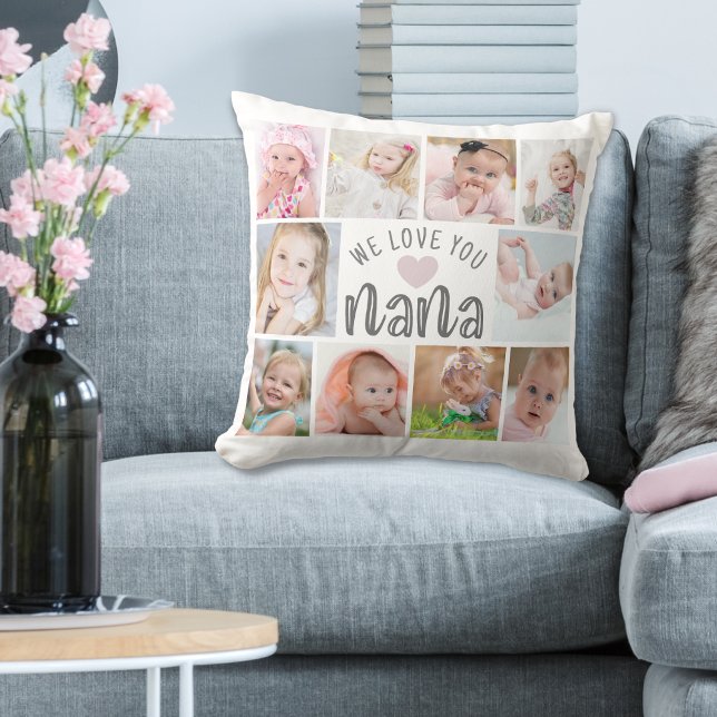 NANA WE LOVE YOU 10 Photo Collage Custom Throw Pillow (Creator Uploaded)