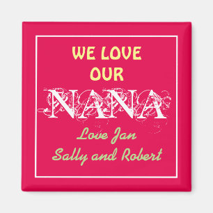 NANA We Love You Modern Script Kids Names Cute   Magnet