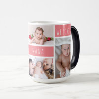 Nana We Love You Photo Collage Magic Mug