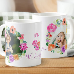 Nana We Love You Watercolor Floral Wreath Photo Coffee Mug
