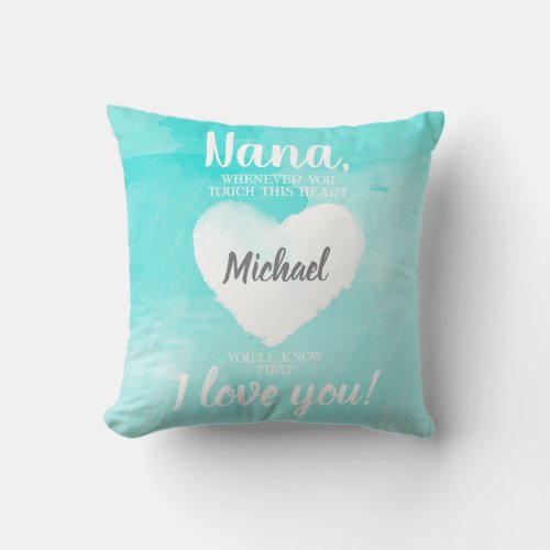 NANA Whenever You Touch This Heart Blue Teal Throw Pillow