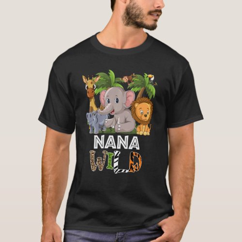 Nana Wild Zoo Theme Birthday Safari Jungle Matchin T_Shirt