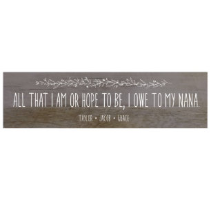 Nana's All I Hope To Be Barnwood Wall Sign