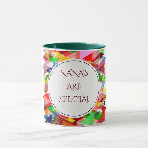 NANAS ARE SPECIAL coffee or tea mug Mug