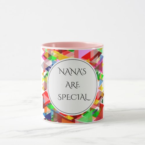 NANAS ARE SPECIAL coffee or tea mug Mug