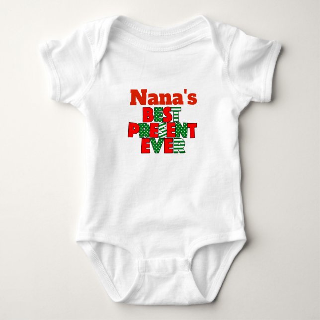 Nana's Best Present Ever Christmas Grandchild Baby Bodysuit (Front)