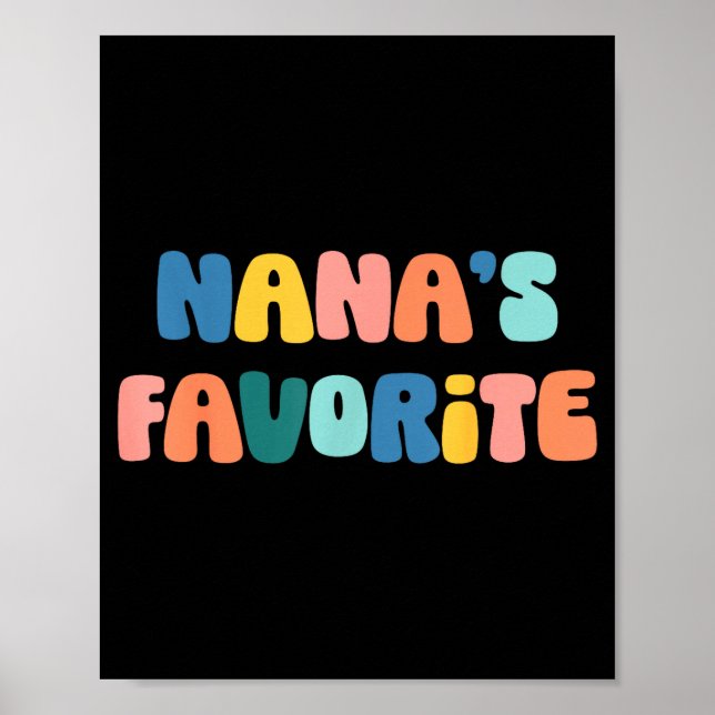 Nana's Favorite Mother's Day Grandma  Poster (Front)