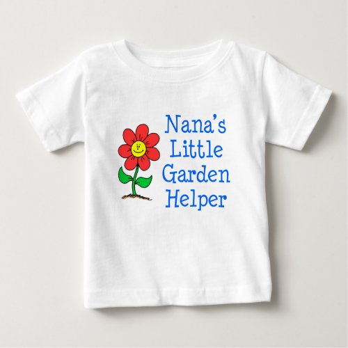 Nanas Garden Helper Baby T_Shirt