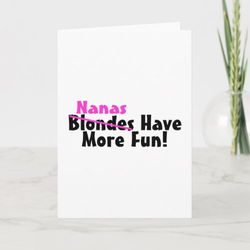 Nanas Have More Fun Pink Card